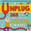 Picture of Unplug: 365 Fun, Family-Friendly Activities for Kids