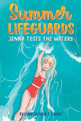 Picture of Summer Lifeguards: Jenna Tests the Waters