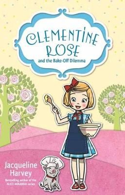Picture of Clementine Rose and the Bake-Off Dilemma 14