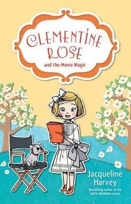 Picture of Clementine Rose and the Movie Magic 9