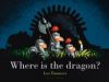 Picture of Where Is the Dragon?