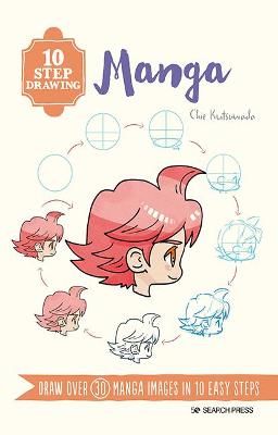 Picture of 10 Step Drawing: Manga: Draw Over 30 Manga Images in 10 Easy Steps