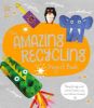 Picture of The Amazing Recycling Project Book: Recycle egg and cereal boxes into marvellous makes!