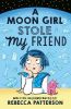 Picture of A Moon Girl Stole My Friend