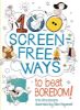 Picture of 100 Screen-Free Ways To Beat Boredom