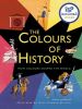 Picture of The Colours of History: How Colours Shaped the World