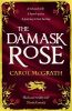 Picture of The Damask Rose: The intricate and enthralling new novel: The friendship of a queen. But at a price . . .