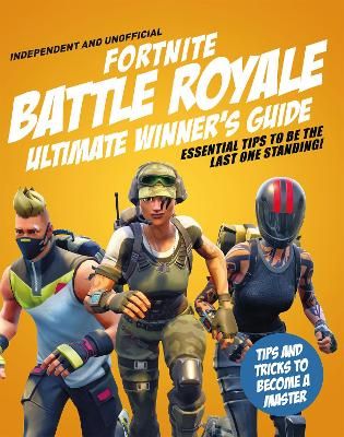 Picture of Fortnite Ultimate Winners Guide
