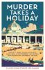 Picture of Murder Takes a Holiday: Classic Crime Stories for Summer