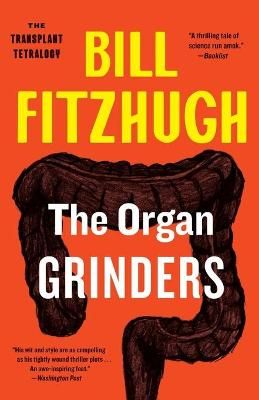 Picture of Organ Grinders (The Transplant Tetralogy, Book 3)