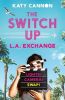Picture of The Switch Up: L. A. Exchange