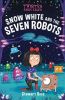 Picture of Twisted Fairy Tales: Snow White and the Seven Robots