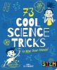 Picture of 73 Cool Science Tricks to Wow Your Friends!