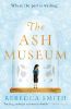 Picture of The Ash Museum: An intergenerational story of loss, migration and the search for home