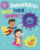 Picture of Superheroes Wash Their Hands!