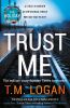 Picture of Trust Me: Your next big thriller obsession - from the million copy Sunday Times bestselling author of THE HOLIDAY and THE CATCH