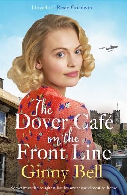 Picture of The Dover Cafe On the Front Line: A dramatic and heartwarming WWII saga