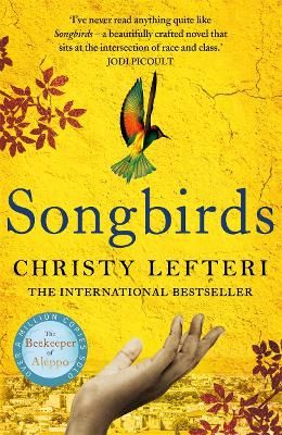 Picture of Songbirds: From the author of the international bestseller The Beekeeper of Aleppo