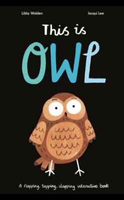 Picture of This is Owl: A flapping, tapping, clapping interactive book