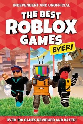 Picture of The Best Roblox Games Ever: Over 100 games reviewed and rated!