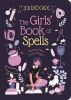 Picture of The Girls Book of Spells: Release Your Inner Magic!