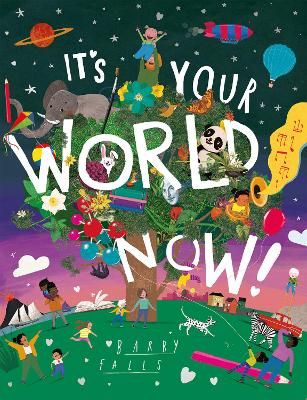 Picture of Its Your World Now!