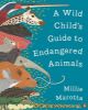 Picture of A Wild Childs Guide to Endangered Animals