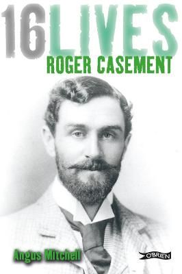 Picture of Roger Casement: 16Lives