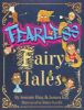 Picture of Fearless Fairy Tales: Fairy tales vibrantly updated for the 21st century by Blue Peter legend Konnie Huq
