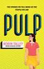 Picture of Pulp: the must read inspiring LGBT novel from the award winning author Robin Talley