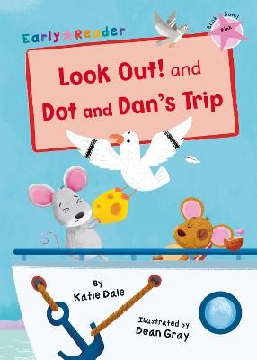 Picture of Look Out! and Dot and Dans Trip: (Pink Early Reader)