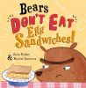 Picture of Bears Dont Eat Egg Sandwiches: New Edition