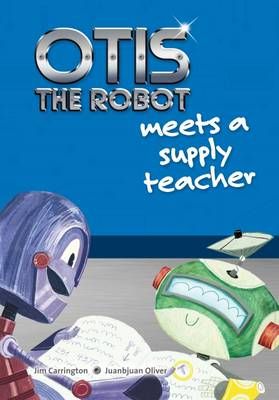 Picture of Otis the Robot Meets a Supply Teacher