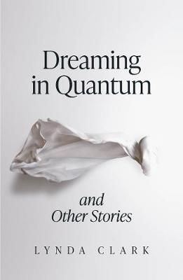 Picture of Dreaming in Quantum and Other Stories
