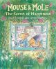 Picture of Mouse and Mole: The Secret of Happiness