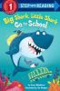 Picture of Big Shark, Little Shark Go to School