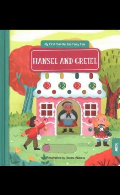 Picture of My First Pull the Tab Fairy Tales - Hansel and Gretel