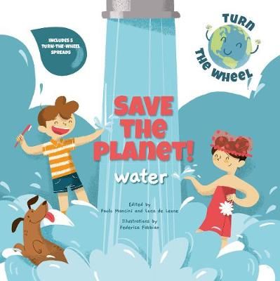 Picture of Water: Save the Planet! Turn The Wheel