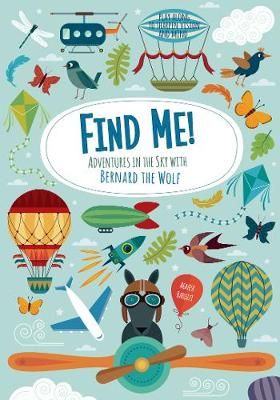 Picture of Find Me! Adventures in the Sky with Bernard the Wolf