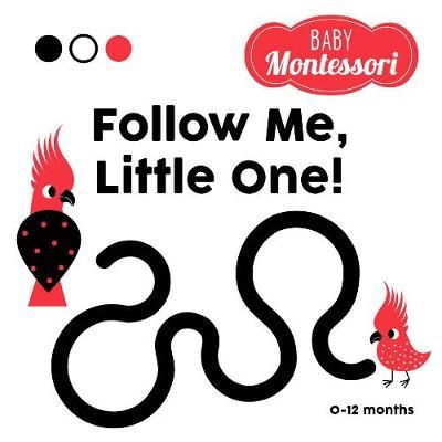 Picture of Follow me, little one! (Baby Montessori): Baby Montessori
