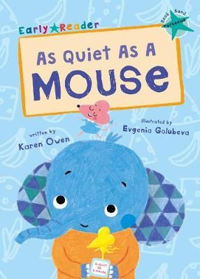 Picture of As Quiet As A Mouse: (Turquoise Early Reader)