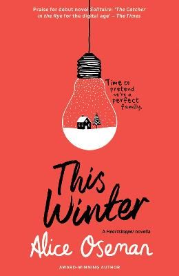 Picture of This Winter: TikTok made me buy it! From the YA Prize winning author and creator of Netflix series HEARTSTOPPER (A Heartstopper novella)