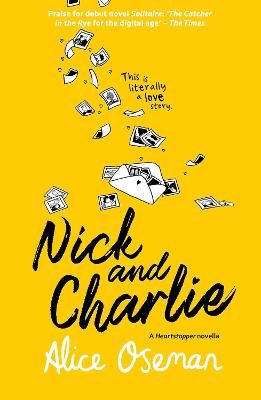 Picture of Nick and Charlie: TikTok made me buy it! The teen bestseller from the YA Prize winning author and creator of Netflix series HEARTSTOPPER (A Heartstopper novella)