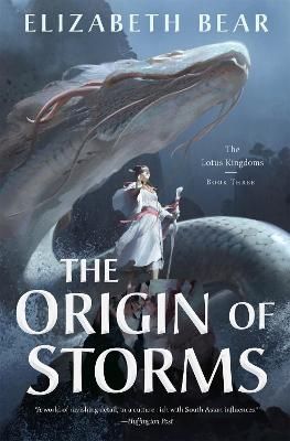 Picture of The Origin of Storms: The Lotus Kingdoms, Book Three