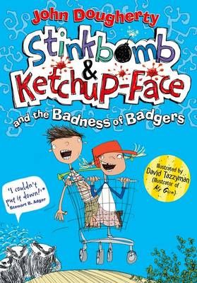 Picture of Stinkbomb & Ketchup-Face and the Badness of Badgers