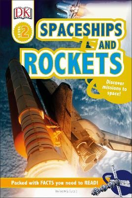 Picture of Spaceships and Rockets: Discover Missions to Space!