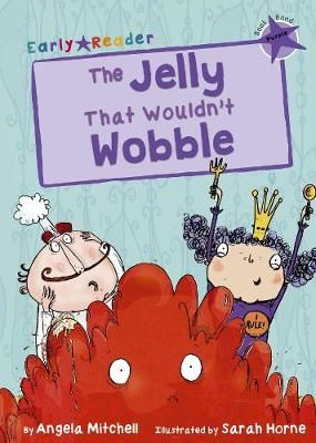 Picture of The Jelly That Wouldn't Wobble: (Purple Early Reader)