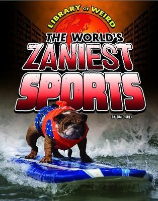 Picture of The World's Zaniest Sports