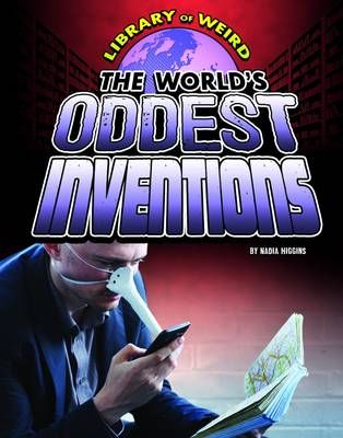 Picture of The World's Oddest Inventions