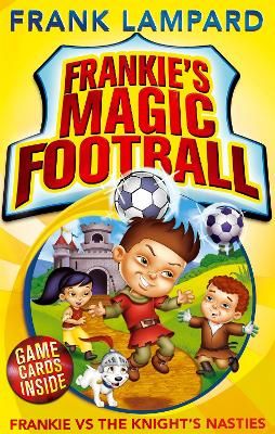 Picture of Frankie's Magic Football: Frankie vs The Knight's Nasties: Book 5